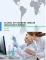 Global Autoimmune Disease Diagnostics Market 2017-2021