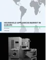 Household Appliances in Europe 2016-2020