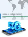Global 5G Equipment Market 2016-2020