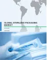 Global Sterilized Packaging Market 2016-2020