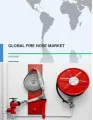 Global Fire Hose Market 2016-2020