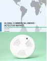 Global Commercial Smoke Detector Market 2016-2020