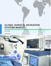 Global Surgical Navigation Systems Market 2016-2020