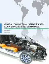 Global Commercial Vehicle Anti-lock Braking System Market 2016-2020