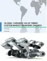 Global Variable Valve Timing System Market in Marine Engines 2016-2020