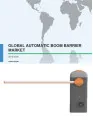 Global Automatic Boom Barrier Market 2016-2020