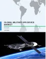Global Military GPS Device Market 2016-2020