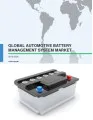 Global Automotive Battery Management System Market 2016-2020