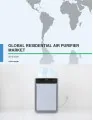 Global Residential Air Purifier Market 2016-2020