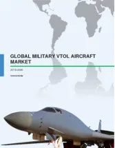 Global Military Vertical Take-off and Landing Aircraft Market 2016-2020