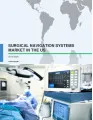 Surgical Navigation Systems Market in the US 2016-2020