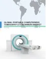 Global Portable Computerized Tomography Scanners Market 2017-2021