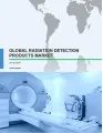 Global Radiation Detection Products Market 2016-2020