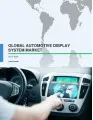 Global Automotive Display System Market 2017-2021