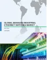 Global Managed Industrial Ethernet Switches Market 2017-2021