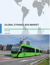 Global Ethanol Bus Market 2017-2021