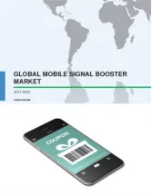 Global Mobile Signal Booster Market 2017-2021