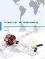 Global Electric Drives Market 2017-2021