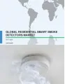 Global Residential Smart Smoke Detectors Market 2017-2021