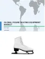 Global Figure Skating Equipment Market 2017-2021