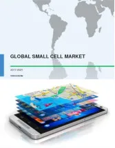 Global Small Cell Market 2017-2021