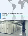 Global Data Center Security Market 2017-2021