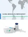 Global Medical Polymers Market 2017-2021