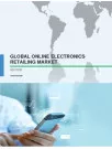 Global Online Electronics Retailing Market 2017-2021