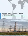 Global Direct Current Power System Market 2017-2021