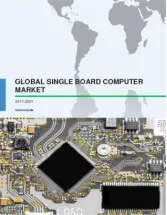 Global Single Board Computer (SBC) Market 2017-2021