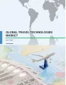 Global Travel Technologies Market 2017-2021