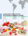 Global Meat and Poultry Processing Equipment Market 2017-2021