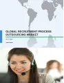 Global Recruitment Process Outsourcing Market 2017-2021