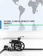 Global Clinical Mobility Aids Market 2017-2021
