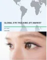 Global Eye Tracking Market 2017-2021