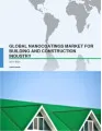 Global Nanocoatings Market for Building and Construction Industry 2017-2021
