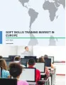 Soft Skills Training Market in Europe 2017-2021