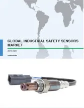 Global Industrial Safety Sensors Market 2017-2021