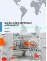 Global CNG Compressor Aftermarket 2017-2021