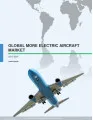 Global More Electric Aircraft Market 2017-2021