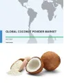 Global Coconut Powder Market 2017-2021