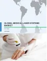 Global Medical Laser Systems Market 2017-2021