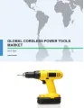 Global Cordless Power Tools Market 2017-2021