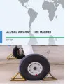 Global Aircraft Tire Market 2017-2021