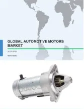 Global Automotive Motors Market 2017-2021