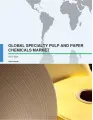 Global Specialty Pulp and Paper Chemicals Market 2017-2021