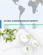 Global Sodium Benzoate Market 2017-2021