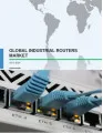 Global Industrial Routers Market 2017-2021