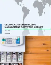 Global Consumer Billing Management Software Market 2017-2021