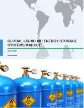 Global Liquid Air Energy Storage Systems Market 2017-2021